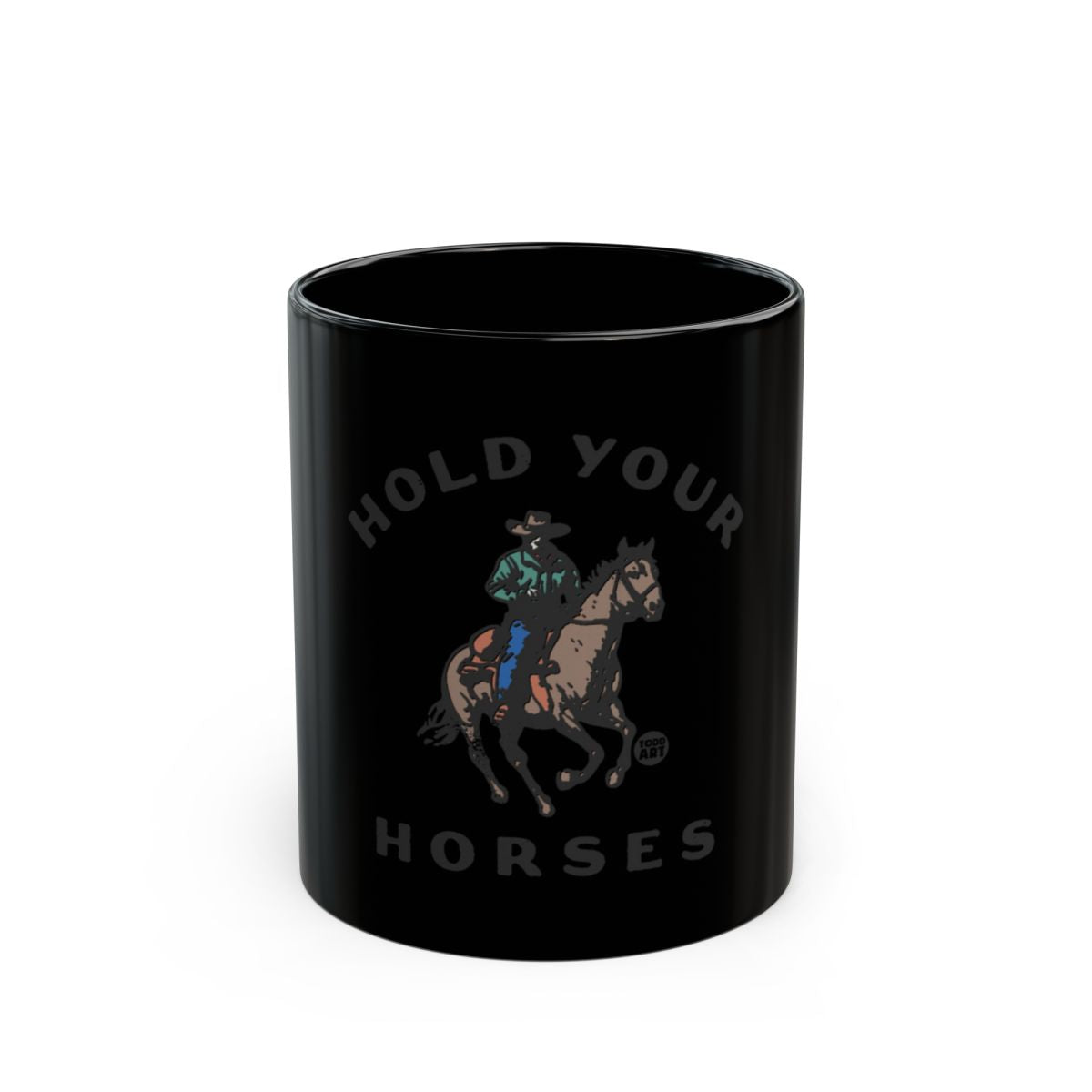 Hold Your Horses Design Cowboy on Horse Mug