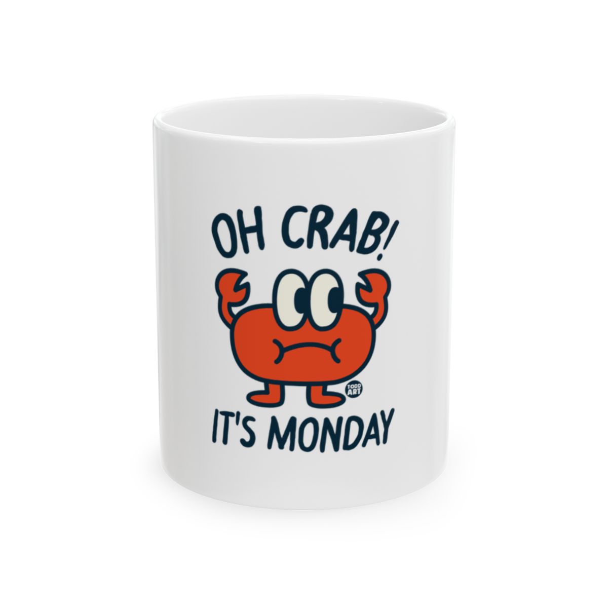 Oh Crab Its Monday Funny Coffee Mug