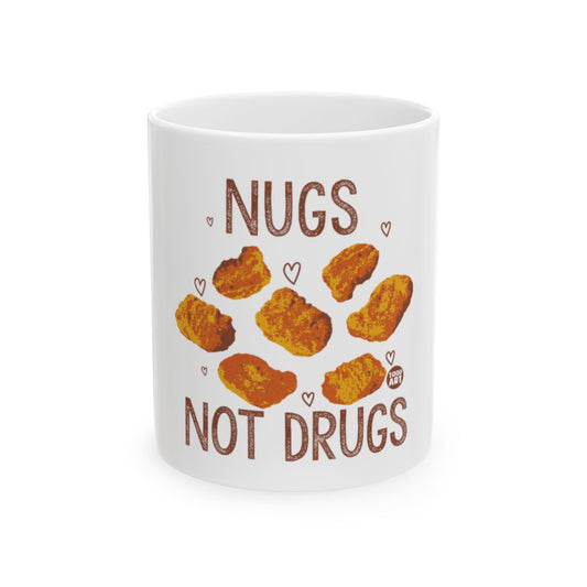 Nugs Not Drugs Design for Coffee Mug or Tea Cup