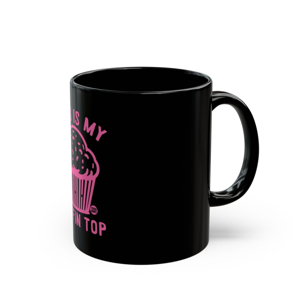 This Is My Muffin Top Coffee Mug for Your Favorite Brew