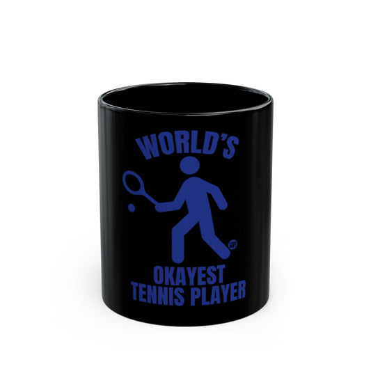 World's Okayest Tennis Player Mug for Fun-loving Athletes