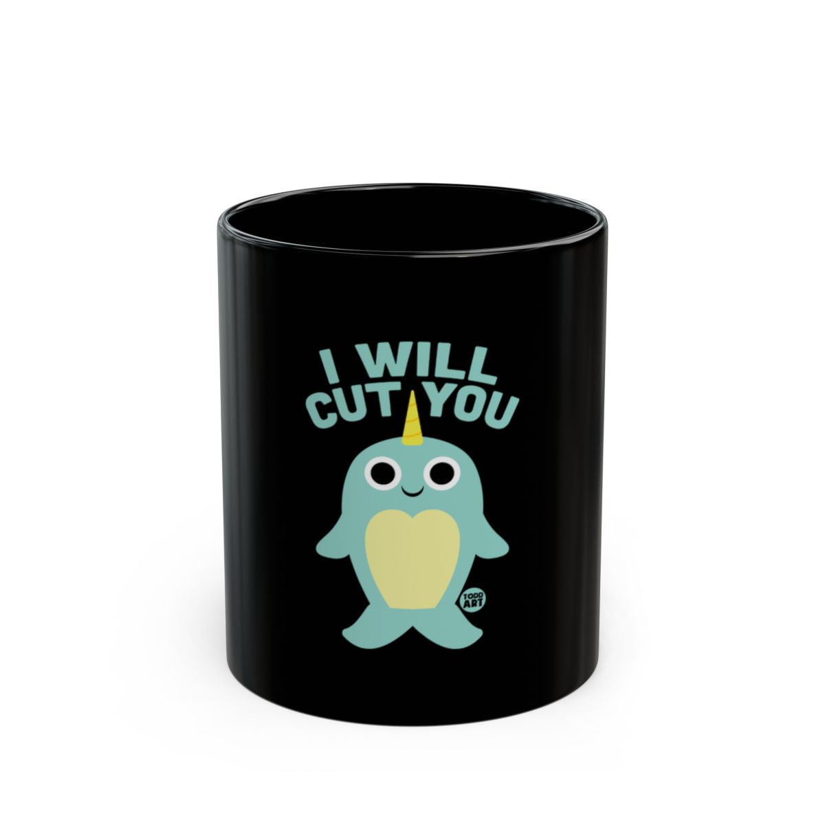 I Will Cut You Funny Narwhal Mug Saying Narwhal Mug