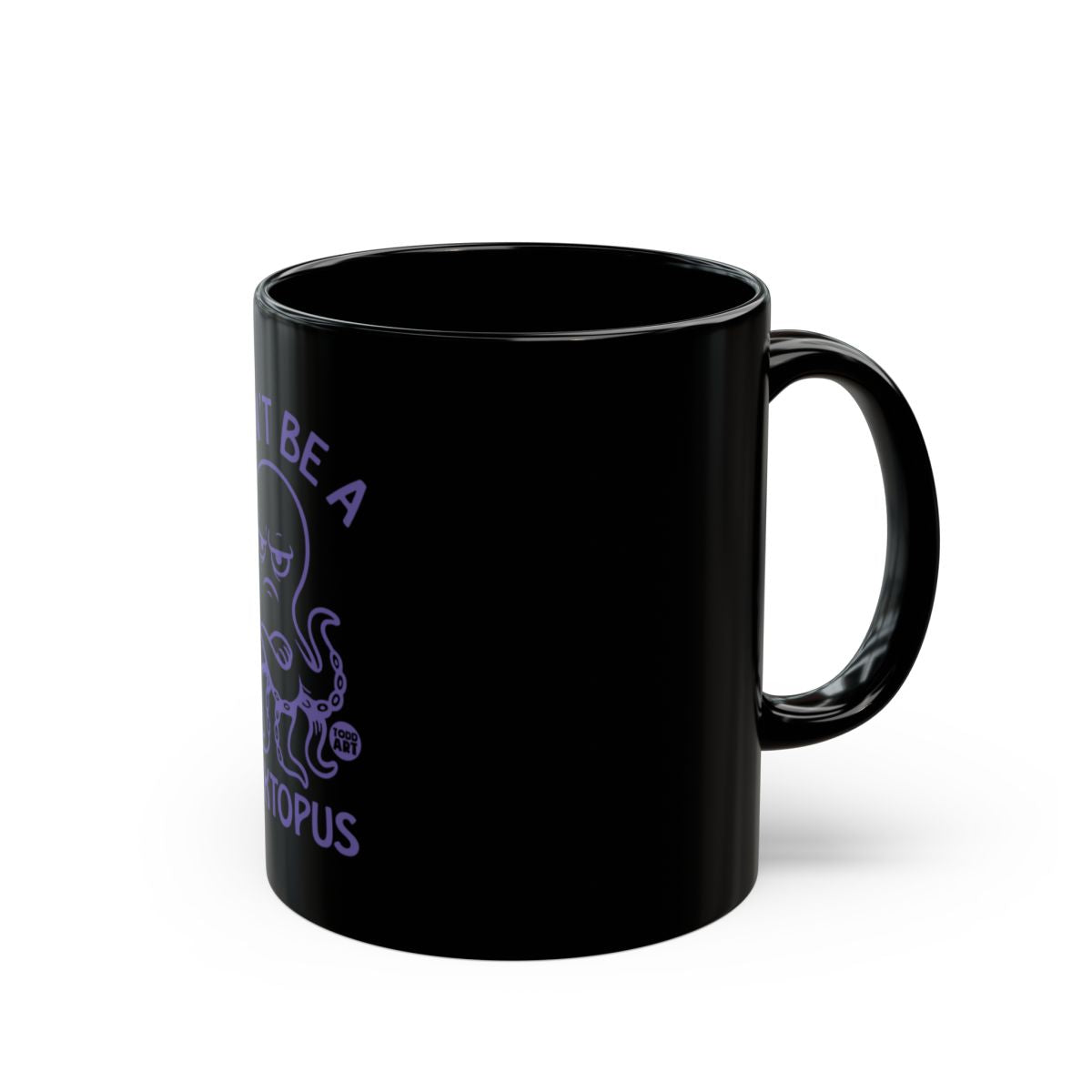 Just Be A Octopus Mug with Purple Design