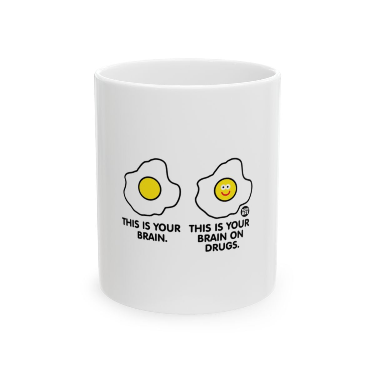 This is Your Brain This is Your Brain on Drugs Mug