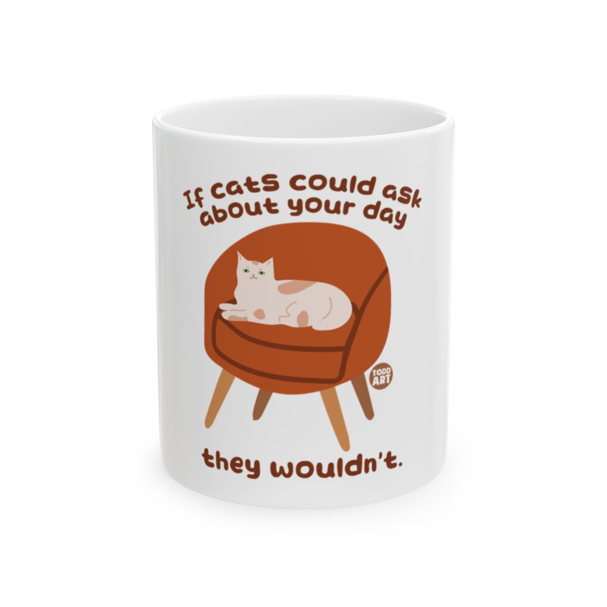 If Cats Could Ask About Your Day Mug