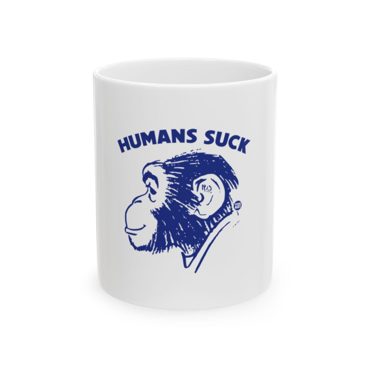 Humans Suck Chimpanzee Mug 11oz White Ceramic Coffee
