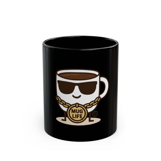 Cool Black Mug with Mug Life Sunglasses Design