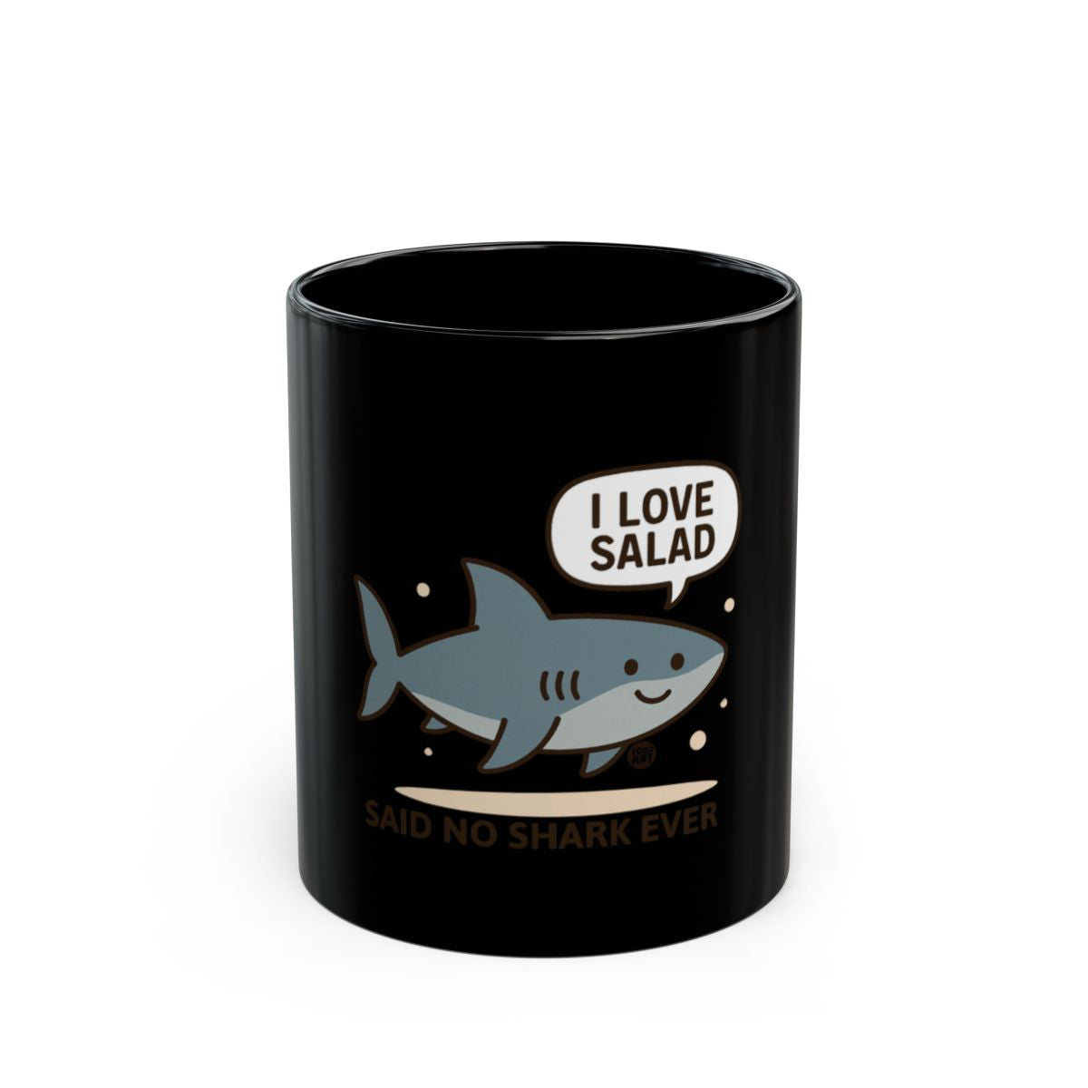 I Love Salad Said No Shark Ever Cute Funny Mug