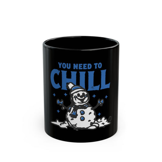 Snowman Design You Need To Chill Coffee Mug