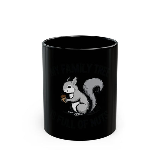 My Family Tree is Full of Nuts Funny Mug Product