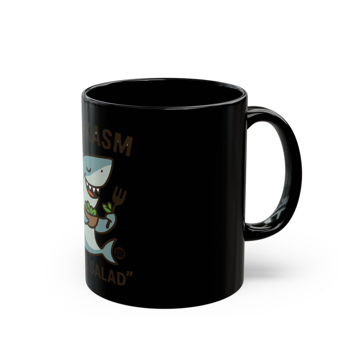 Enthusiastic Shark Salad Quote Black Coffee Mug