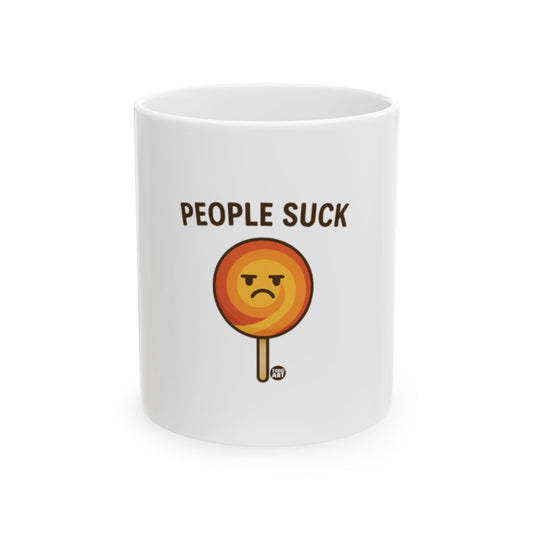 Funny Saying People Suck Lollipop Face Mug