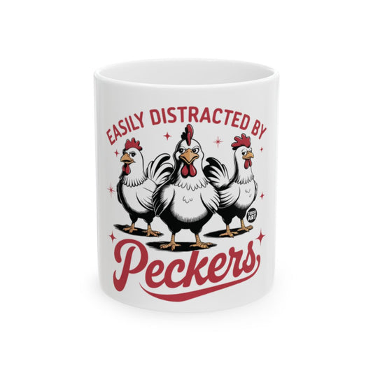 Easily Distracted by Peckers Funny Mug