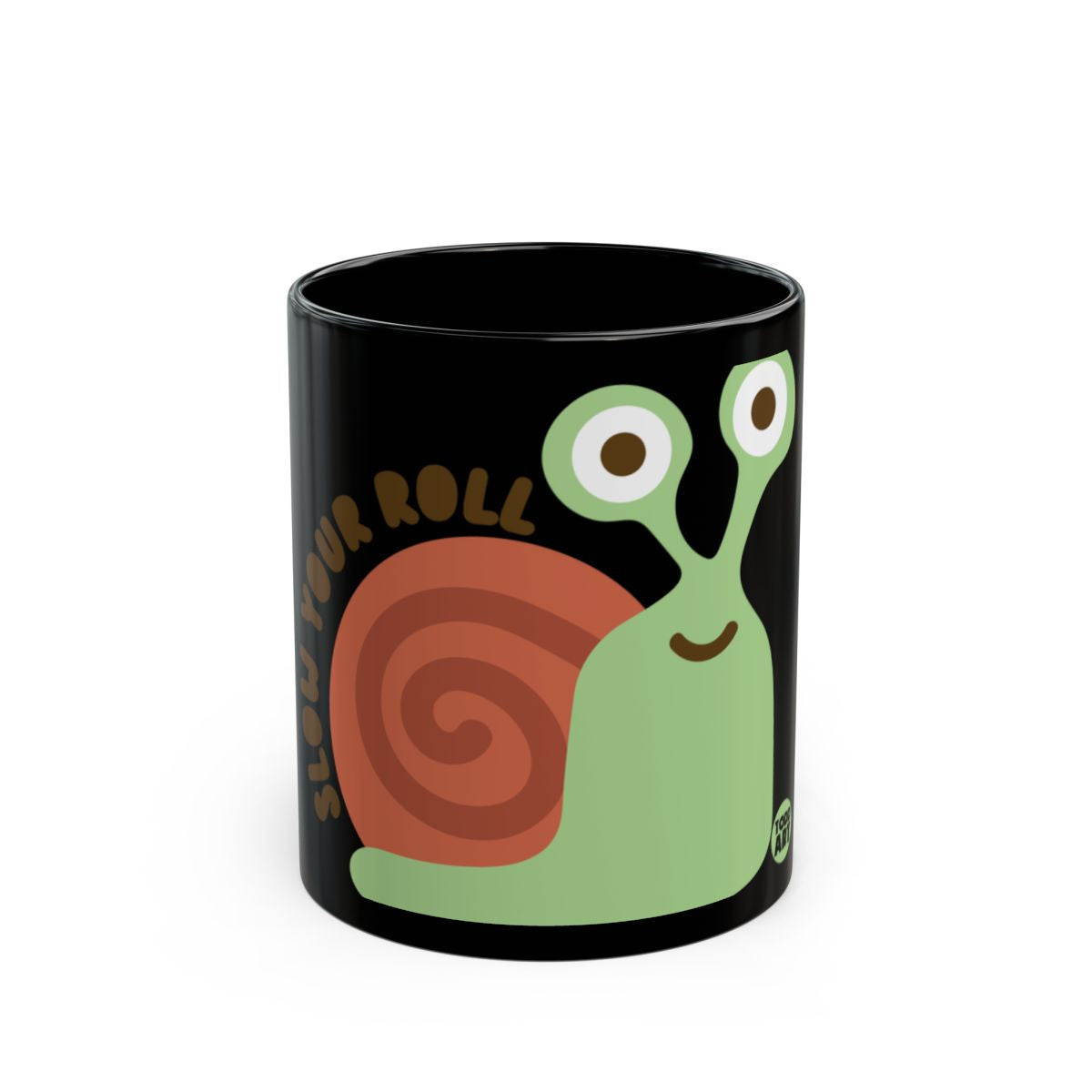 Slow Your Roll Snail Graphic Coffee Mug