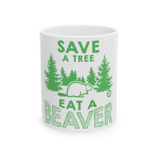 Save a Tree Eat a Beaver Mug Product