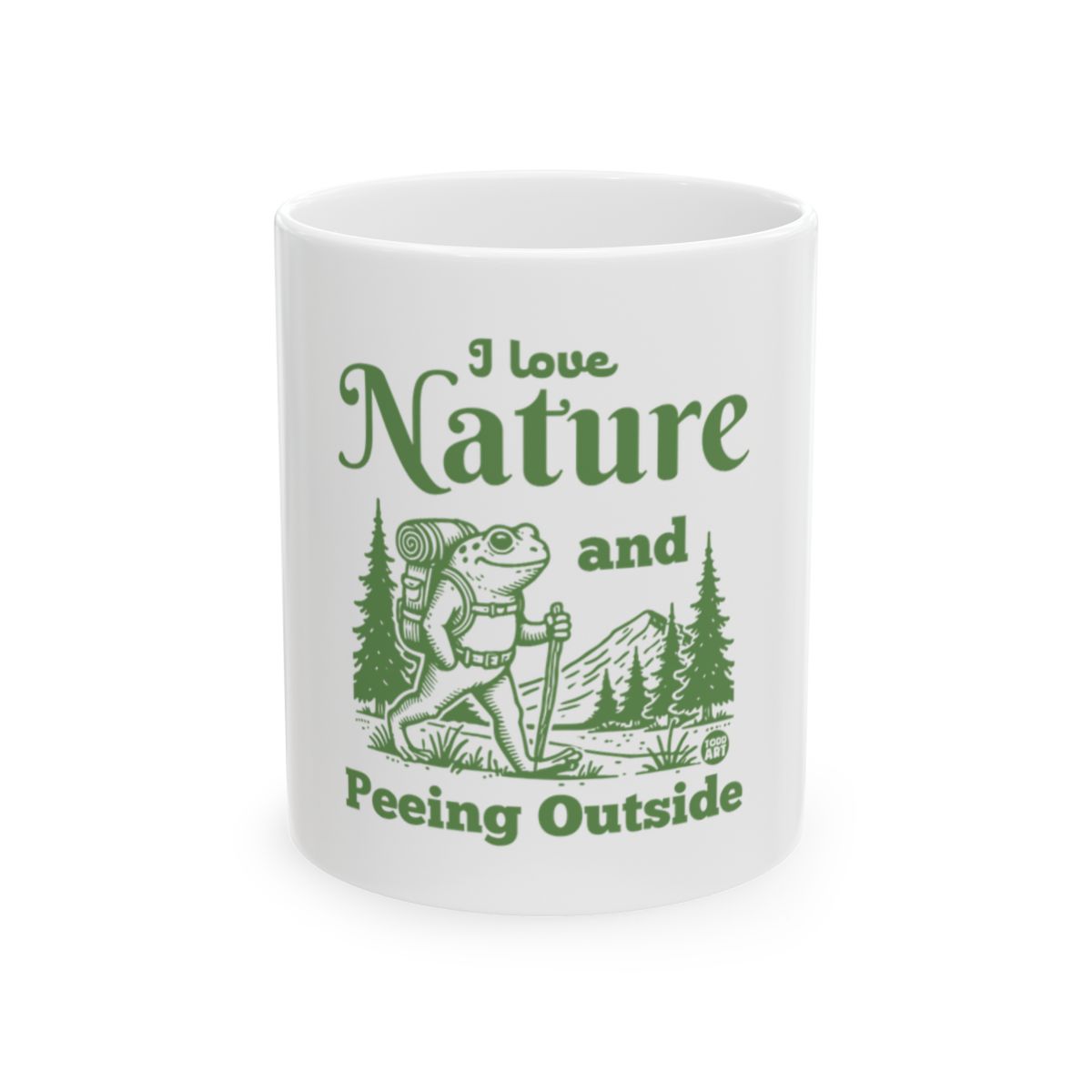 I love Nature and Peeing Outside Mug