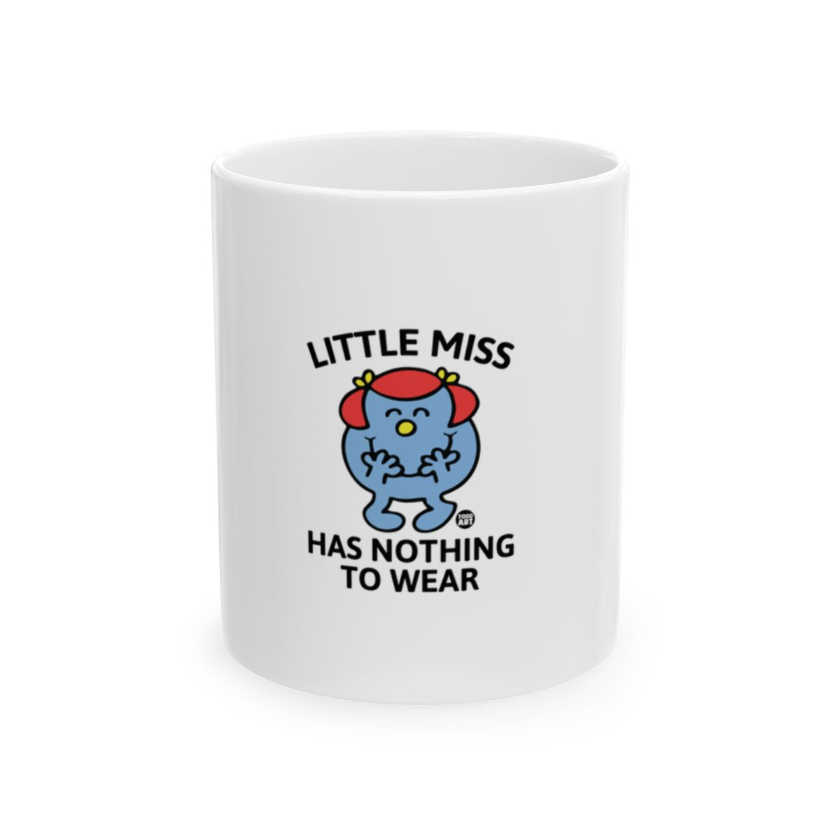 Little Miss Has Nothing To Wear Mug