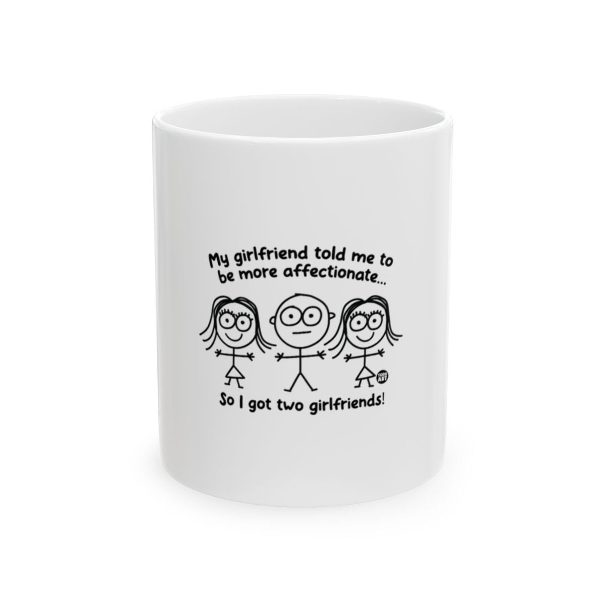 My girlfriend said be more affectionate funny mug
