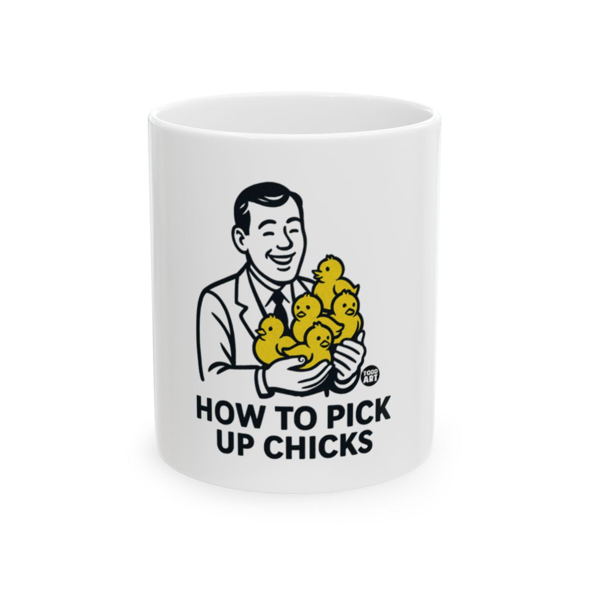 How to Pick Up Chicks Humorous Graphic Mug