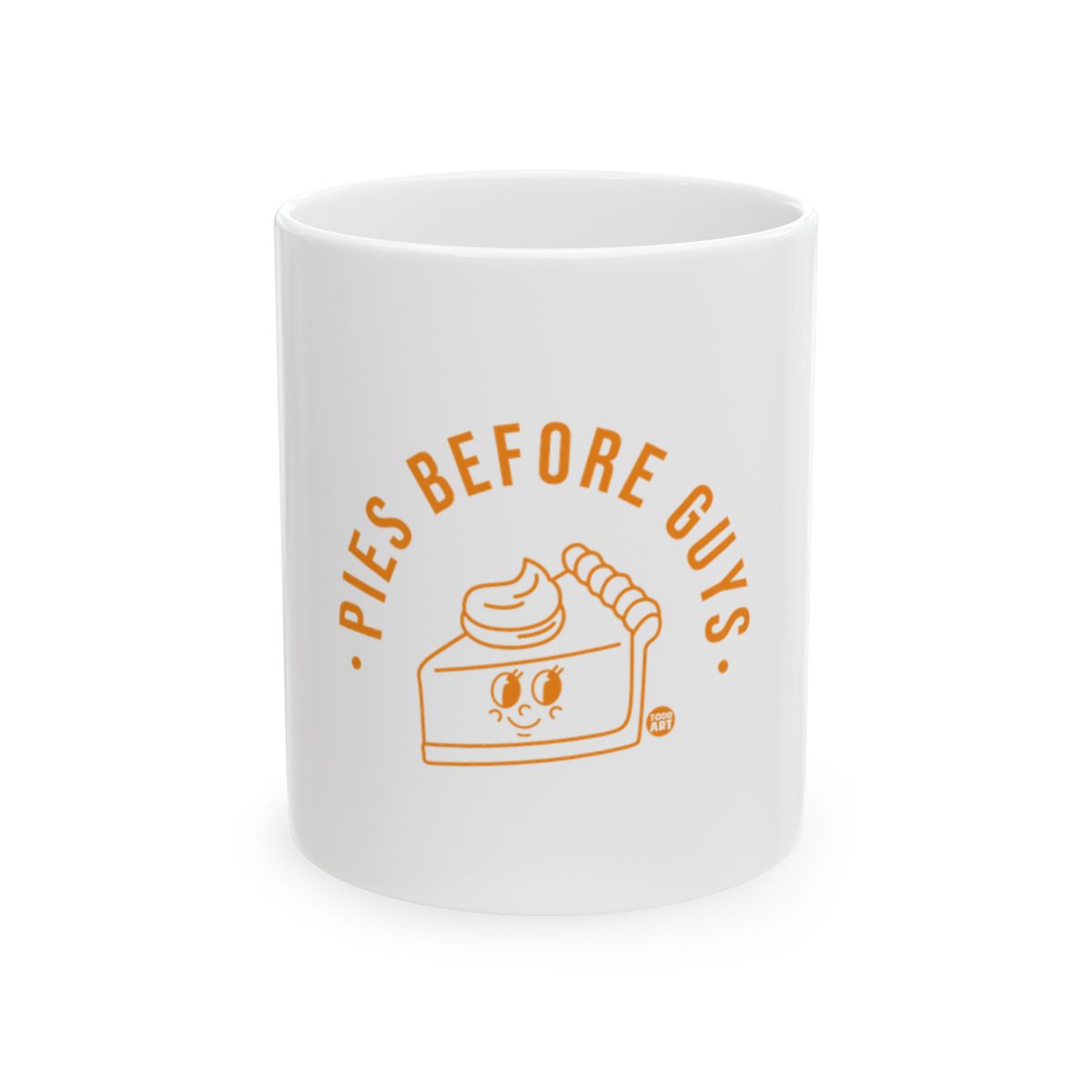 Pies Before Guys Funny Coffee Mug with Cute Pie Illustration