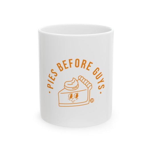 Pies Before Guys Funny Coffee Mug with Cute Pie Illustration