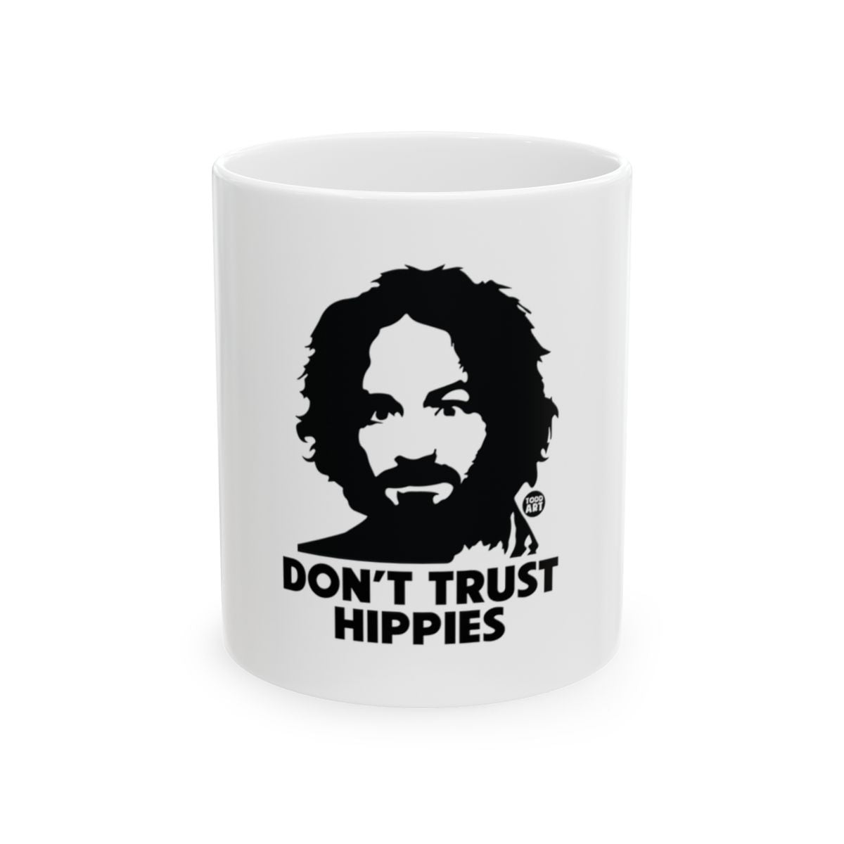 Don't Trust Hippies White Mug With Print Design