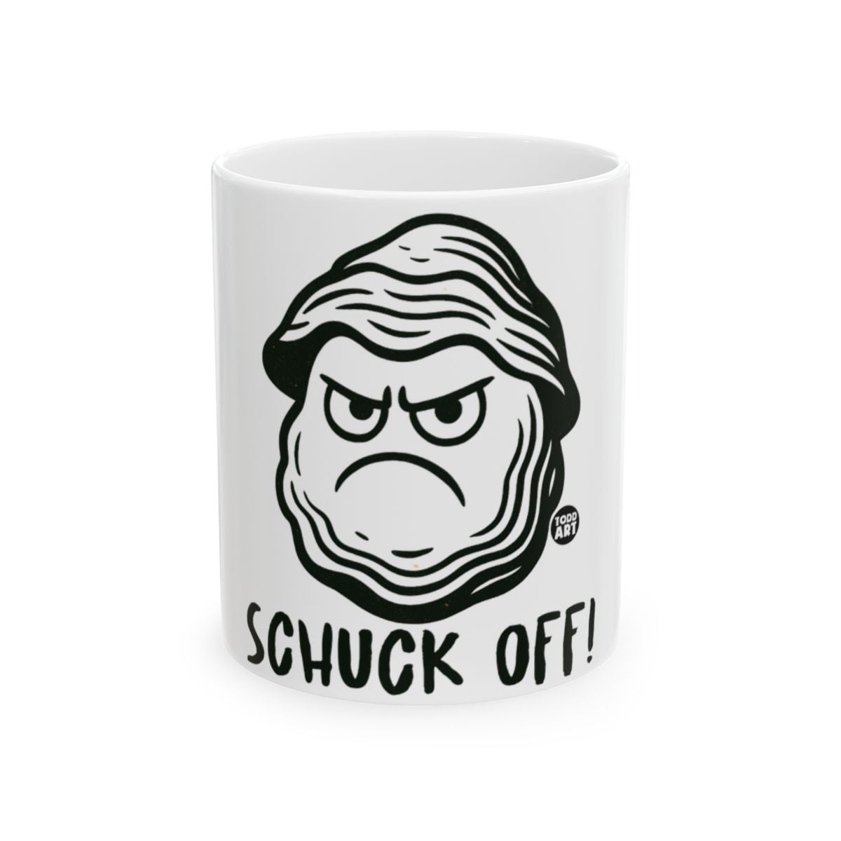 Funny Schuck Off Oyster Cartoon Design Mug