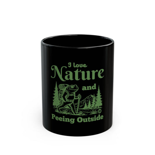 I Love Nature and Peeing Outside Mug product