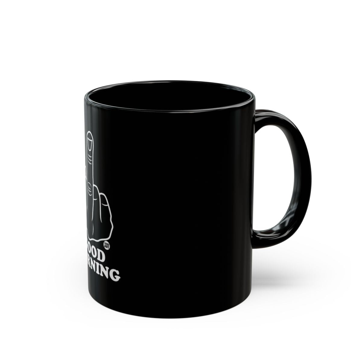 Good Morning Middle Finger Mug Funny Coffee Cup