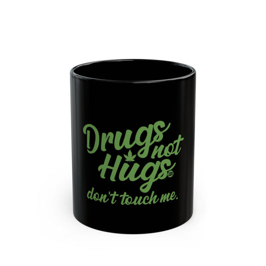 Drugs not Hugs don't touch me product