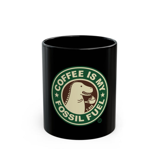 Coffee Is My Fossil Fuel Dinosaur Mug Product