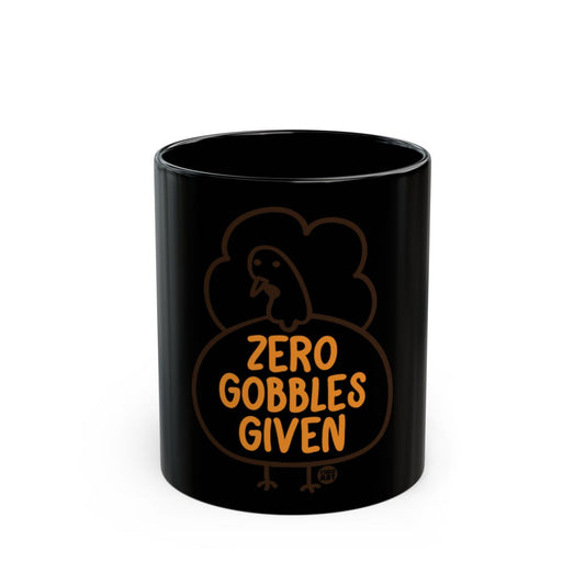 Zero Gobbles Given Black Thanksgiving Mug