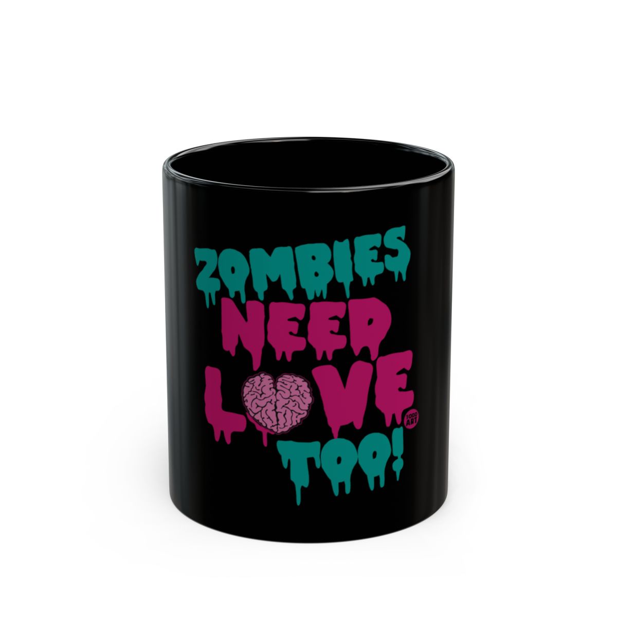 Zombies Need Love Too Black Mug