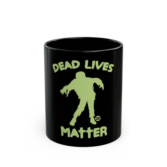 Dead Lives Matter Illustration Design Mug