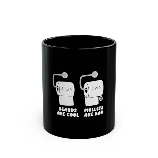 Beards Are Cool Mullets Are Bad graphic mug