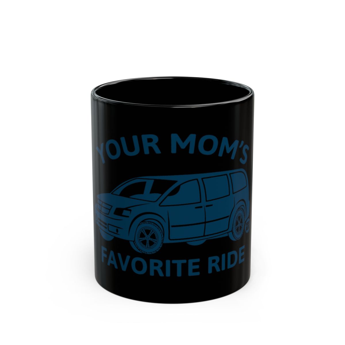 Your Mom's Favorite Ride Car Design Mug