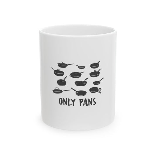 Only Pans Graphic Mug for Kitchen Enthusiasts