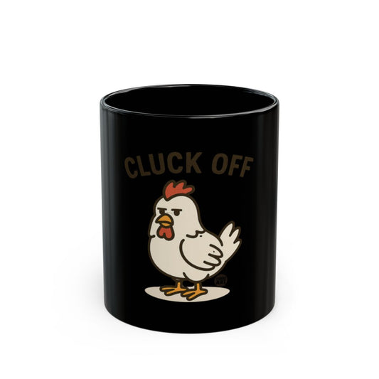 Cluck Off Chicken Design Funny Coffee Mug Gift