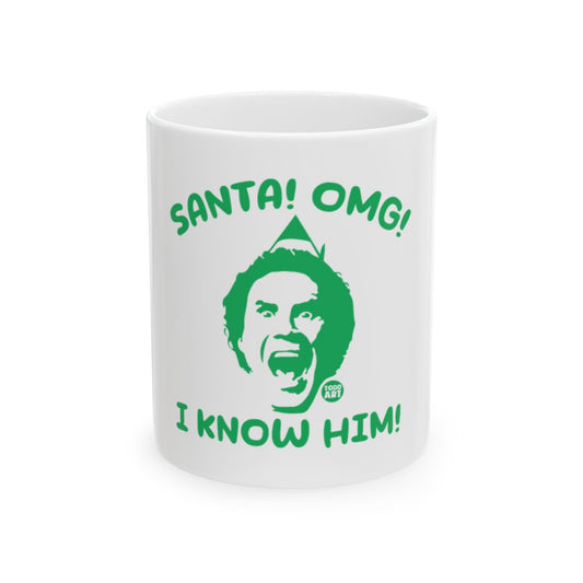 Santa! OMG! I Know Him! Funny Christmas mug
