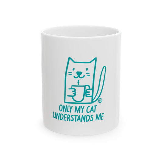 Only My Cat Understands Me Cute White Mug Product