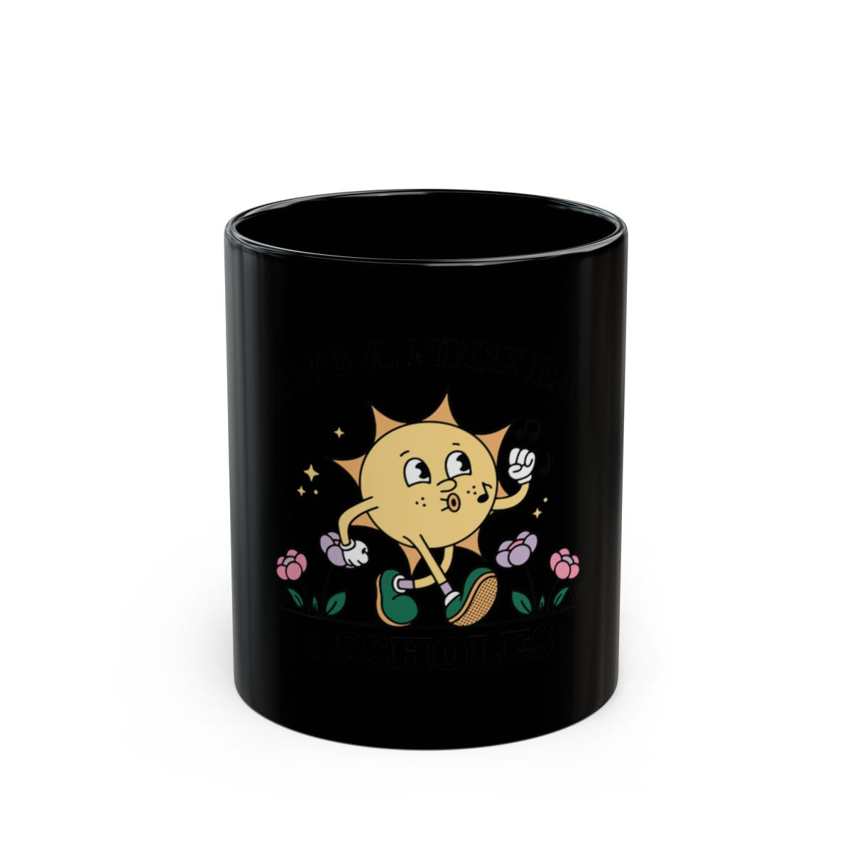 Have a Nice Day Funny Coffee Mug Black Edition