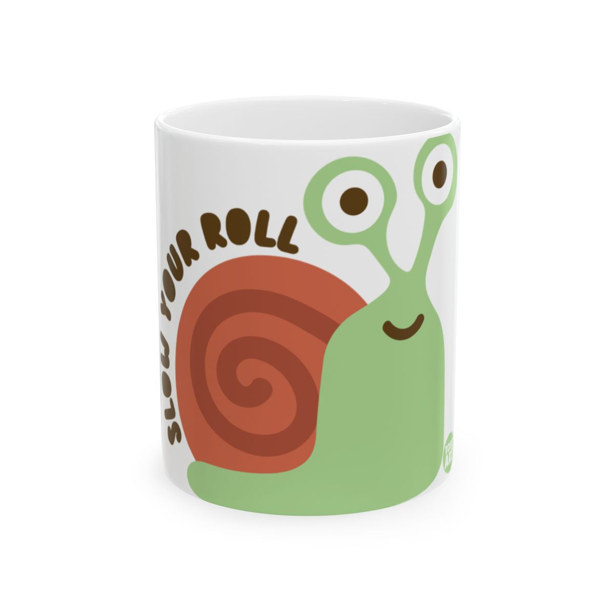 Slow Your Roll Snail Design Coffee Mug