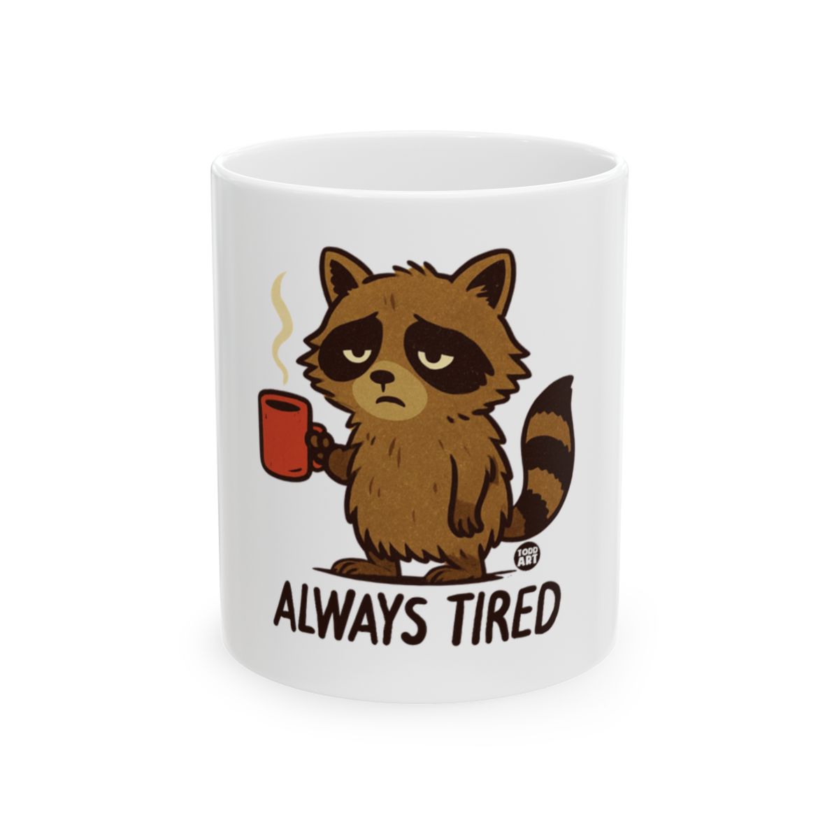 Always Tired Raccoon Coffee Mug