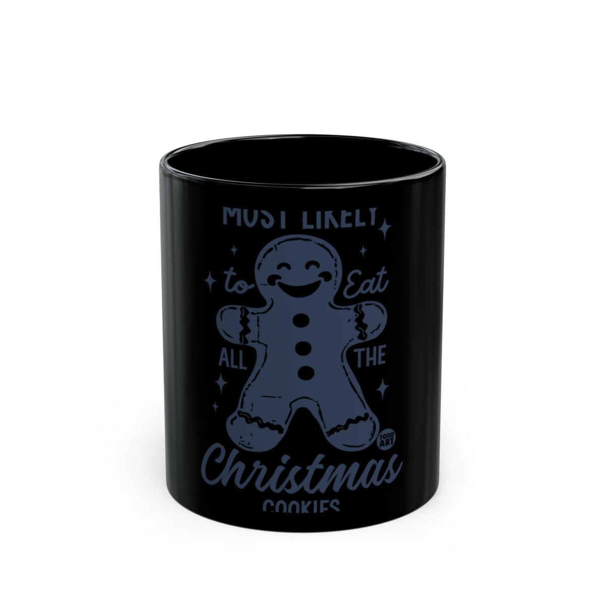 Most Likely to Eat All the Christmas Cookies mug