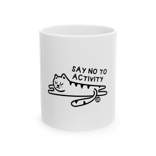 Say No to Activity Cat Mug