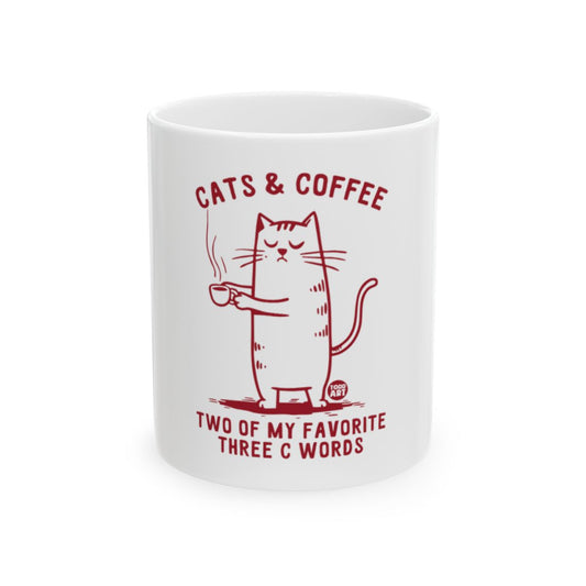 Cats and Coffee Two of My Favorite Three C Words mug