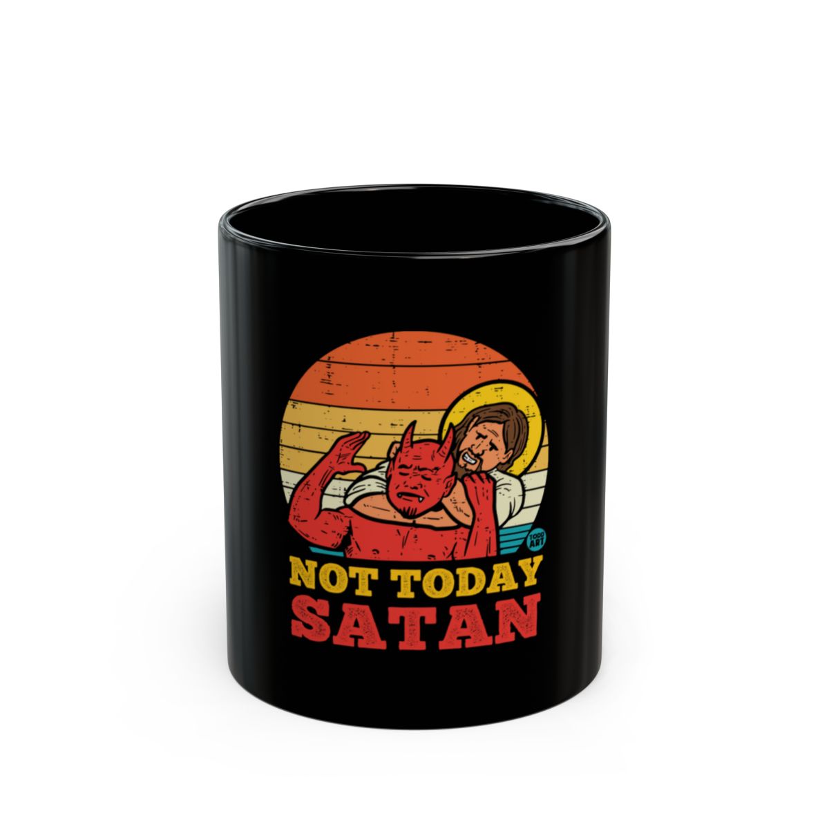 Not Today Satan Printed Graphic Art Mug