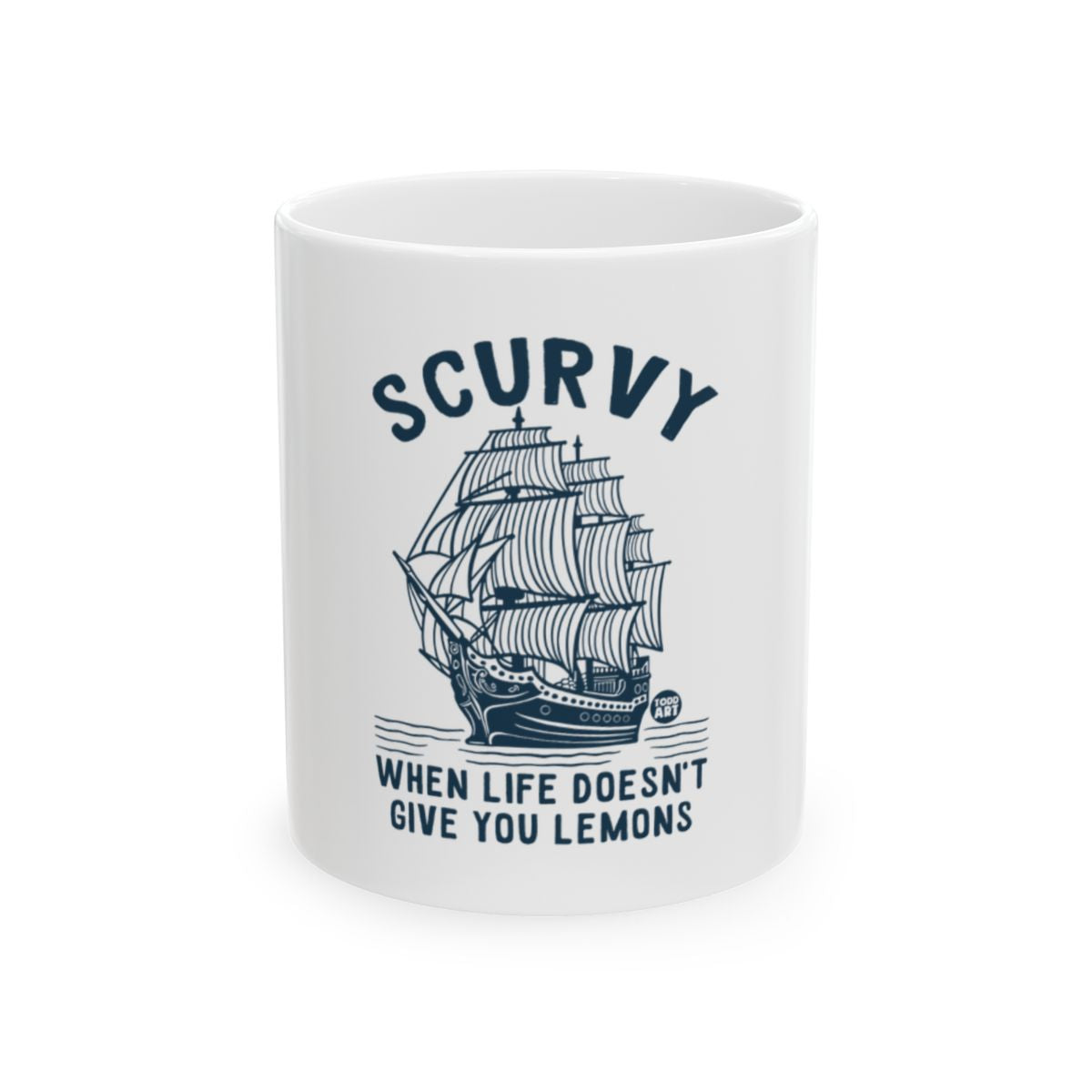 Scurvy When Life Doesn't Give You Lemons Mug