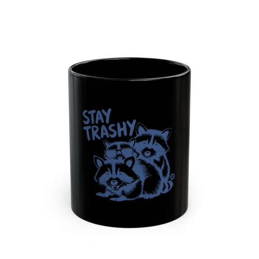 Stay Trashy Raccoon Black Ceramic Mug
