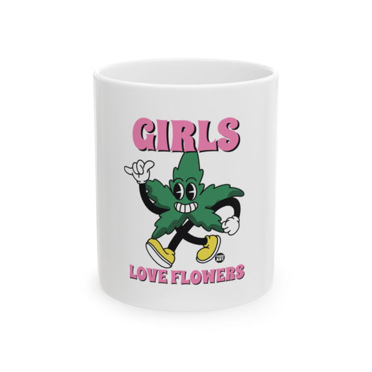 Girls Love Flowers Design Fun White Mug